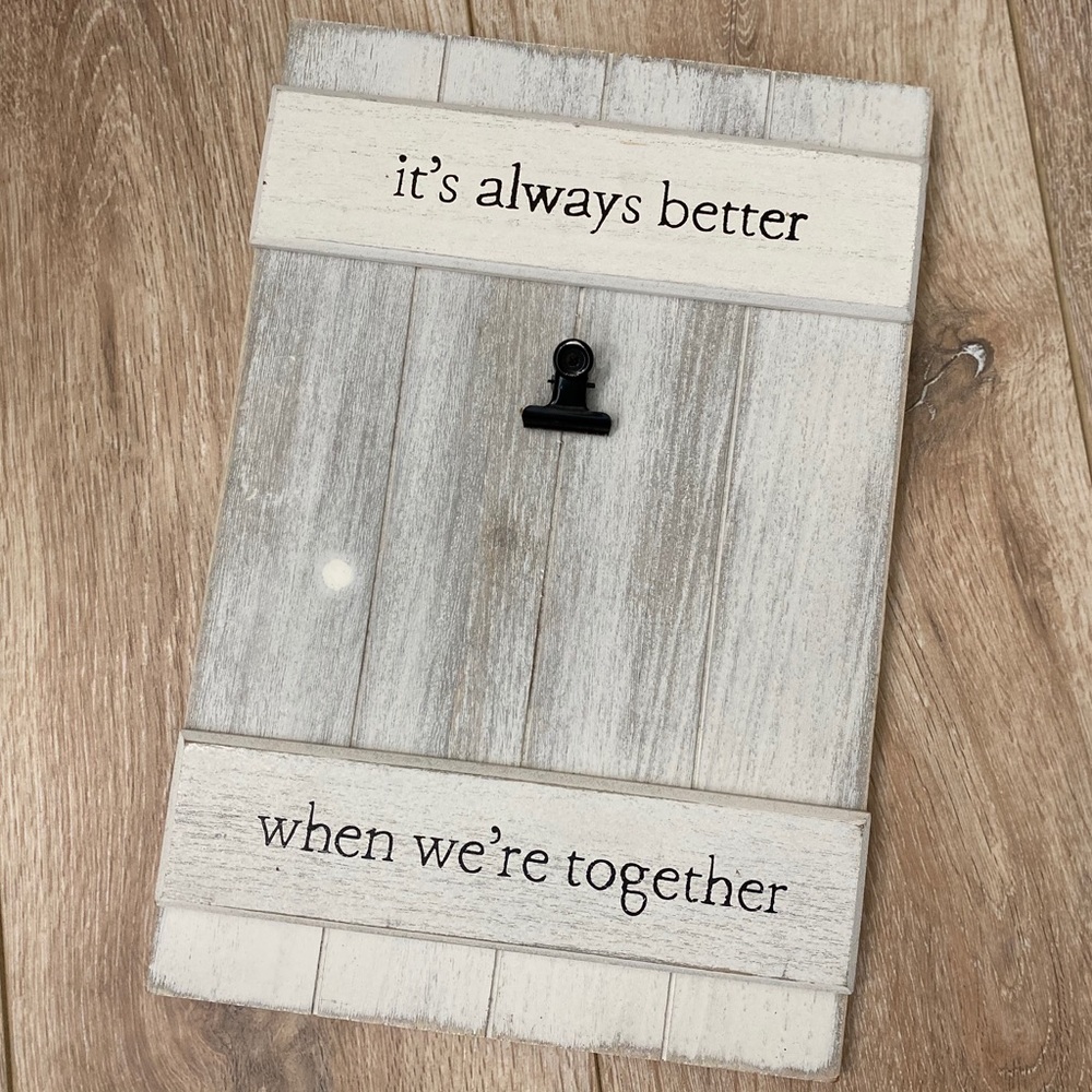 Rustic & Cute “Better Together” Frame